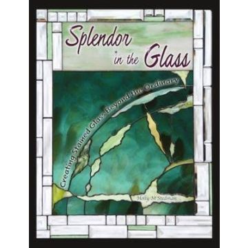 Splendor in the Glass 