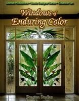 WINDOWS OF ENDURING COLOR