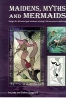 MAIDENS,MYTHS AND MERMAIDS 