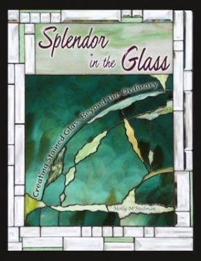 Splendor in the Glass 